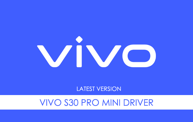 Vivo S30 Pro Mini Driver