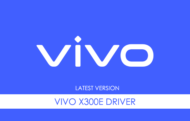 Vivo X300E Driver